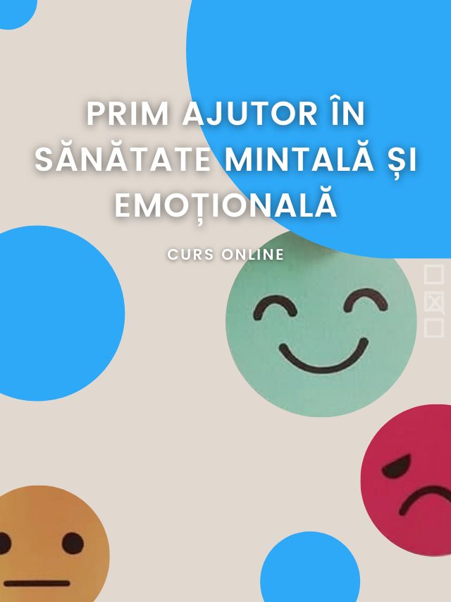 Prim ajutor în sănătate mintală și emoțională