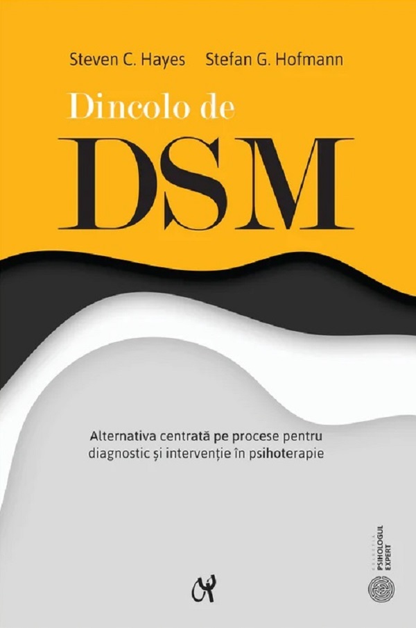 Dincolo de DSM. De (autor) Steven C. Hayes, Stefan G. Hofmann