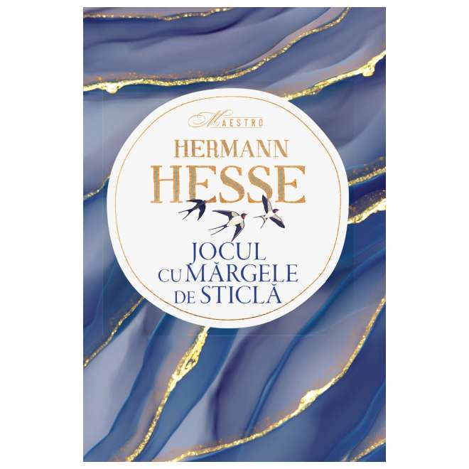 Jocul cu mărgele de sticlă. De (autor) Hermann Hesse