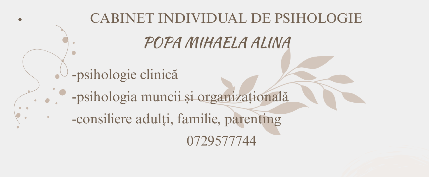 Cabinet Individual de Psihologie Popa Mihaela-Alina