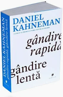 Gândire rapidă, gândire lentă. De (autor) Daniel Kahneman