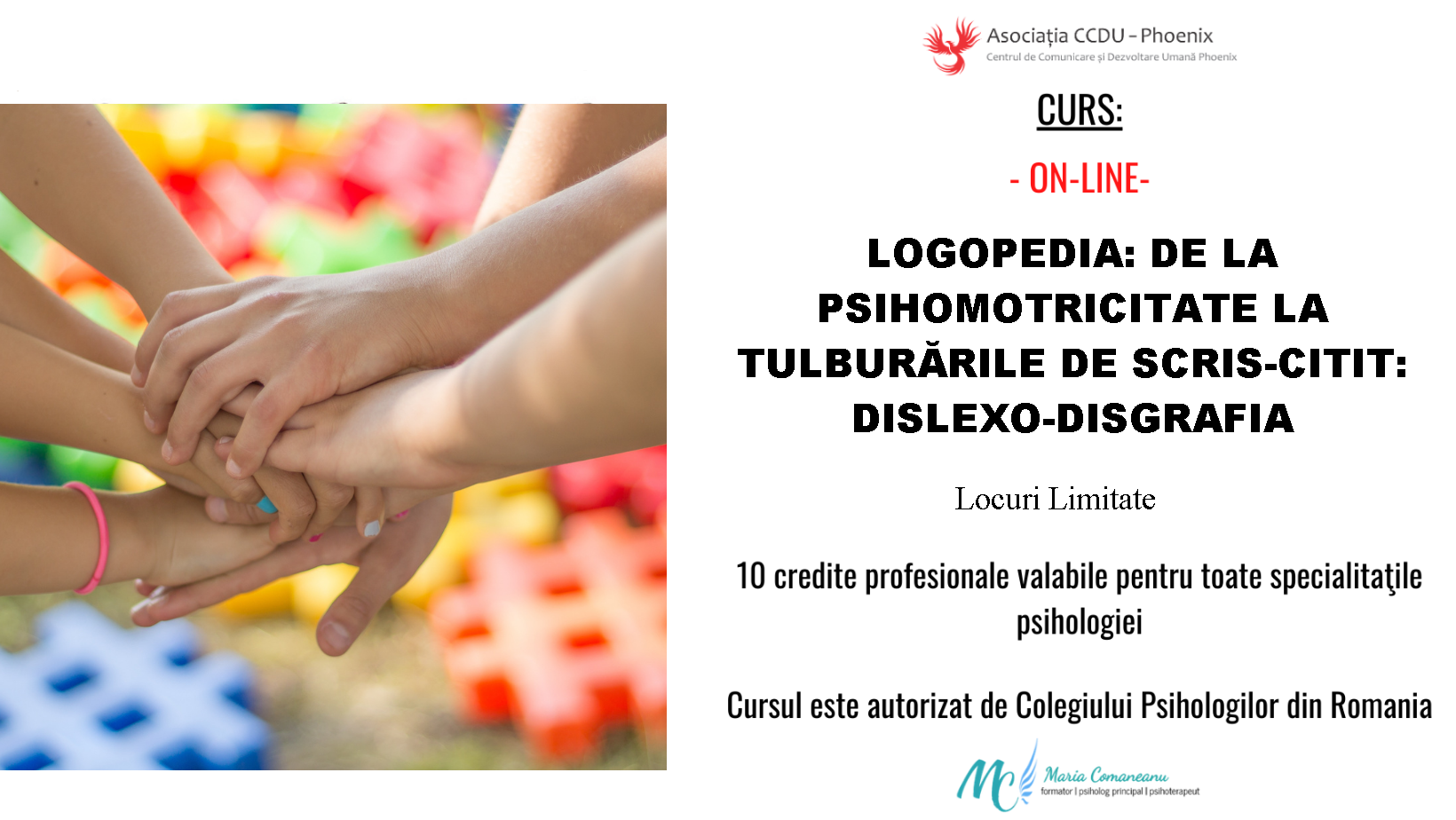Logopedia: de la psihomotricitate la tulburările de scris-citit: dislexo-disgrafia – L2 | feb. 2026